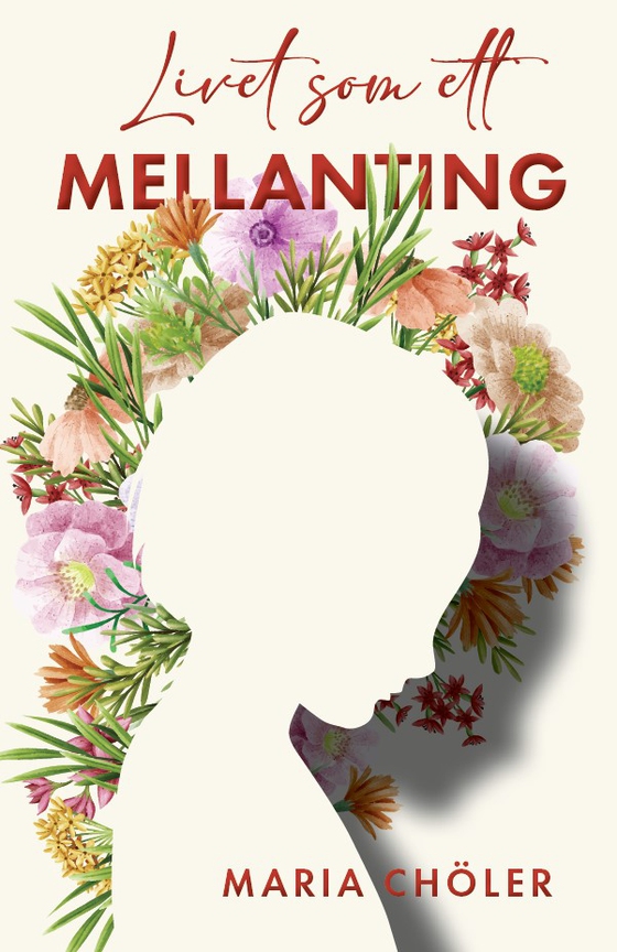 Livet som ett mellanting (e-bok) av Maria Chöler