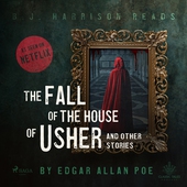 The Fall of the House of Usher and Other Stories