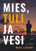 Mies, tuli ja vesi