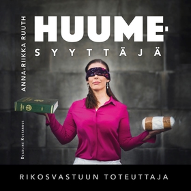 Huumesyyttäjä Rikosvastuun toteuttaja (ljudbok)