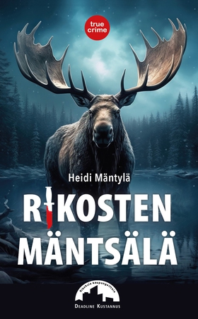 Rikosten Mäntsälä (e-bok) av Heidi Mäntylä