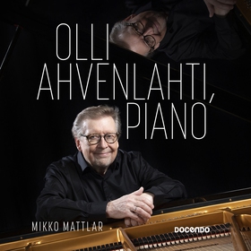 Olli Ahvenlahti, piano (ljudbok) av Mikko Mattl