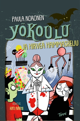 Yökoulu ja hirveä hammaskeiju (e-bok) av Paula