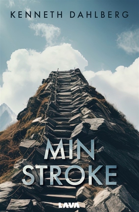 Min stroke (e-bok) av Kenneth Dahlberg