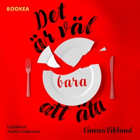 Det är väl bara att äta (ljudbok) av Linnea Vik