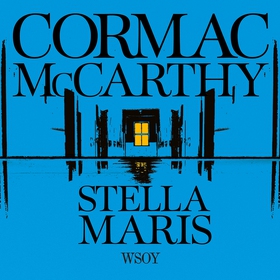 Stella Maris (ljudbok) av Cormac McCarthy