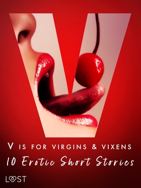 V is for Virgins &amp; Vixens - 10 Erotic Short