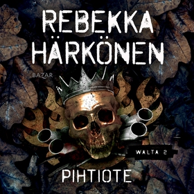 Pihtiote (ljudbok) av Rebekka Härkönen