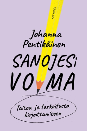 Sanojesi voima (e-bok) av Johanna Pentikäinen