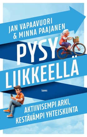 Pysy liikkeellä (e-bok) av Jan Vapaavuori, Minn