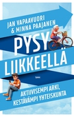 Pysy liikkeellä