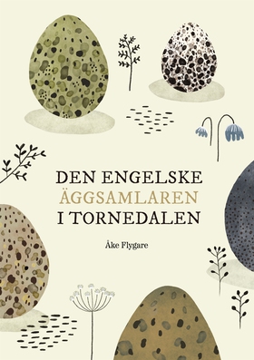 Den engelske äggsamlaren i Tornedalen (e-bok) a