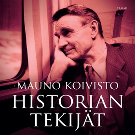 Historian tekijät (ljudbok) av Mauno Koivisto