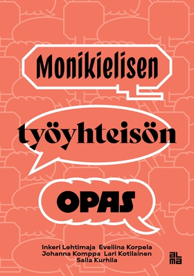 Monikielisen työyhteisön opas (e-bok) av Lari K