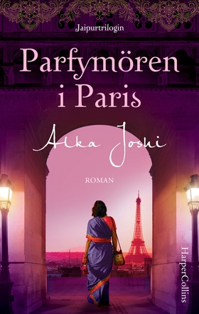 Parfymören i Paris (e-bok) av Alka Joshi