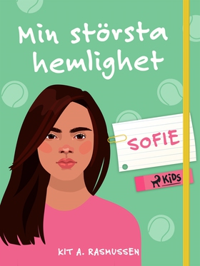 Min största hemlighet – Sofie (e-bok) av Kit A.