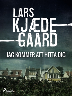 Jag kommer att hitta dig (e-bok) av Lars Kjædeg