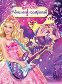 Barbie - Prinsessan &amp; Popstjärnan