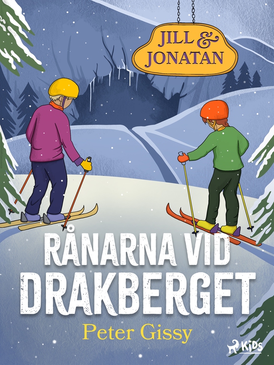 Rånarna vid Drakberget (e-bok) av Peter Gissy