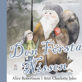 Den Första Nissen (ljudbok) av Alice Robertsson