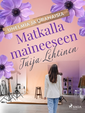 Matkalla maineeseen (e-bok) av Tuija Lehtinen