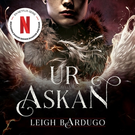 Ur askan (ljudbok) av Leigh Bardugo