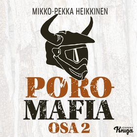 Poromafia Osa 2 (ljudbok) av Mikko-Pekka Heikki
