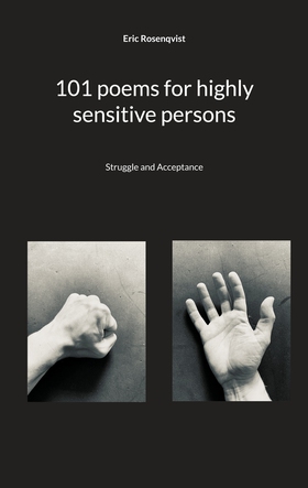 101 poems for highly sensitive persons: Struggl