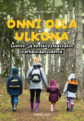 Onni olla ulkona (e-bok) av Mari Parikka-Nihti,