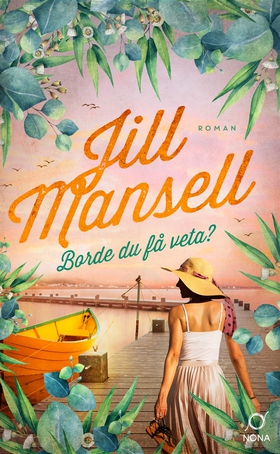 Borde du få veta? (e-bok) av Jill Mansell