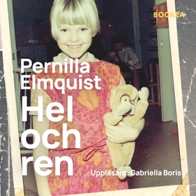 Hel och ren (ljudbok) av Pernilla Elmquist