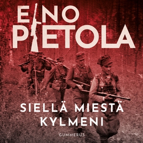 Siellä miestä kylmeni (ljudbok) av Eino Pietola