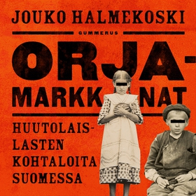 Orjamarkkinat (ljudbok) av Jouko Halmekoski