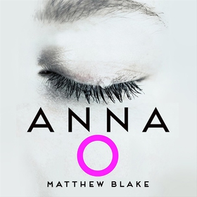 Anna O (ljudbok) av Matthew Blake