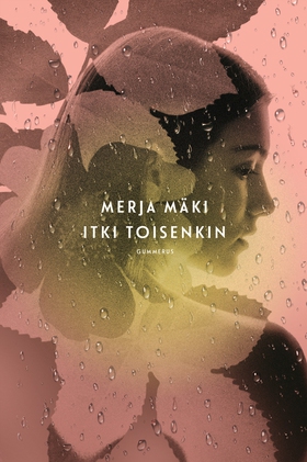 Itki toisenkin (e-bok) av Merja Mäki