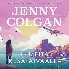 Ihmeitä kesätaivaalla (ljudbok) av Jenny Colgan