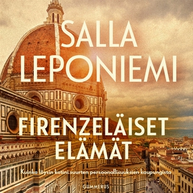 Firenzeläiset elämät (ljudbok) av Salla Leponie