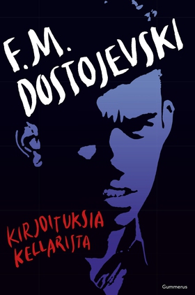 Kirjoituksia kellarista (e-bok) av F. M. Dostoj