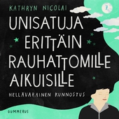 Unisatuja erittäin rauhattomille aikuisille 7 - Hellävarainen kunnostus