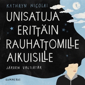 Unisatuja erittäin rauhattomille aikuisille 9 - Järven valtiatar