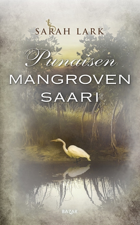 Punaisen mangroven saari (e-bok) av Sarah Lark