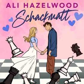 Schackmatt (ljudbok) av Ali Hazelwood