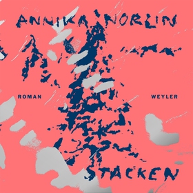 Stacken (ljudbok) av Annika Norlin
