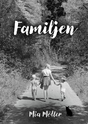 Familjen (e-bok) av Mia Möller