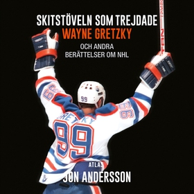 Skitstöveln som trejdade Wayne Gretzky : och an