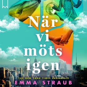 När vi möts igen (ljudbok) av Emma Straub