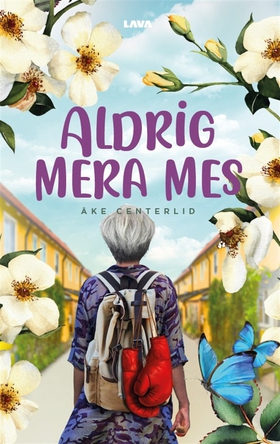 Aldrig mera mes (e-bok) av Åke Centerlid