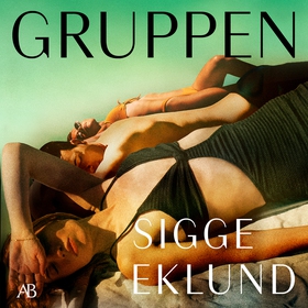 Gruppen (ljudbok) av Sigge Eklund