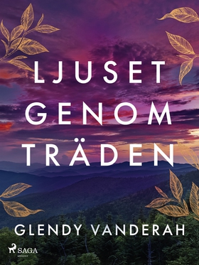 Ljuset genom träden (e-bok) av Glendy Vanderah