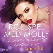 Rollspel med Molly, en serie om sexuella fantasier av Agnes Ek